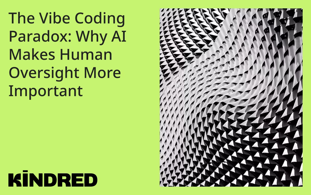 The Vibe Coding Paradox: Why AI Makes Human Oversight More Important